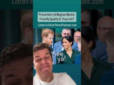 Prince Harry & Meghan Markle: Fired By Spotify Or They Left? | Perez Hilton - perezhilton.com