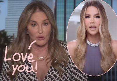 Caitlyn Jenner Leads Khloé Kardashian's Birthday Shoutouts With A Very Emotional Tribute: 'I Know I Haven't Been Perfect' - perezhilton.com - USA - county Arthur - George - Beyond