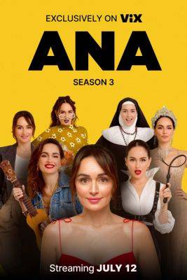 Ana De La Reguera Sets Premiere For Third & Final Season Of Eponymous Vix Series; Drops First Trailer - deadline.com - Los Angeles - Mexico