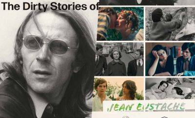 ‘The Dirty Stories Of Jean Eustache:’ The Sorrow And Seduction Of French Auteur’s Work To Screen In Several Cities This Summer - theplaylist.net - France