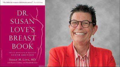 Dr. Susan Love, renowned breast cancer expert, dies at 75 - qvoicenews.com - New York - Los Angeles - USA - state Massachusets - county Love