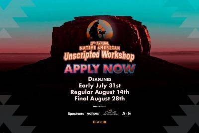 The Native American Media Alliance Announces Opens Applications For The Native American Unscripted Workshop - deadline.com - USA