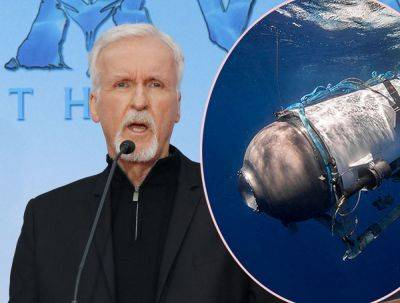 James Cameron Talks OceanGate Film Possibility! - perezhilton.com - Britain
