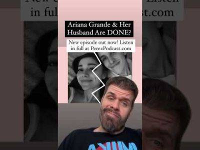 Ariana Grande & Her Husband Are DONE? | Perez Hilton - perezhilton.com