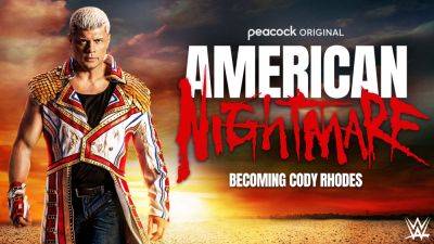 Dusty Rhodes’ Son Gets Raw in Peacock’s ‘American Nightmare: Becoming Cody Rhodes’ Trailer (TV News Roundup) - variety.com - USA