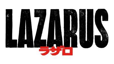 Adult Swim Orders ‘Lazarus,’ New Animated Series From ‘Cowboy Bebop’ Director Shinichirō Watanabe - variety.com - Washington - county San Diego - Chad