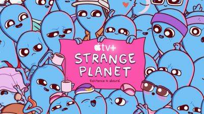 ‘Strange Planet’: Dan Harmon & Nathan Pyle’s Adult Animated Series Gets Apple Premiere Date - deadline.com