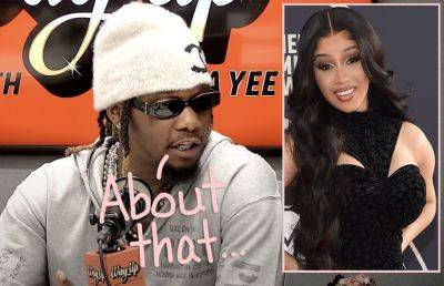 Offset Cops To Lying About Cardi B's Supposed Cheating -- And Blames His Bogus Claims On WHAT?! - perezhilton.com - Las Vegas