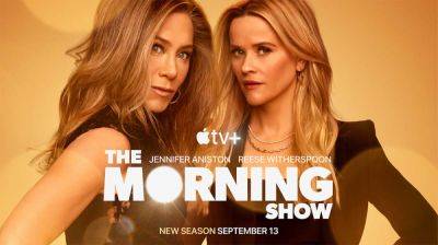 ‘The Morning Show’ Season 3 Trailer: AppleTV+’s Hit Series With Jennifer Aniston and Reese Witherspoon Returns Sept 13 - theplaylist.net