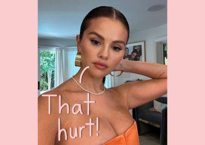 Selena Gomez Reveals She Needed Surprise Surgery! Ouch! - perezhilton.com
