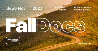 IDA Announces FallDocs 2023 Film Lineup, Big Platform For Documentaries Seeking Awards Glory - deadline.com - Los Angeles - Los Angeles - USA - Beyond