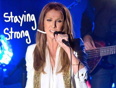 Céline Dion ‘Doing Everything’ She Can ‘To Recover’ Amid Awful Stiff Person Syndrome Battle - perezhilton.com - Las Vegas - Canada