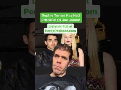 Sophie Turner Has Had ENOUGH Of Joe Jonas! | Perez Hilton - perezhilton.com