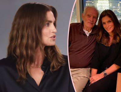 Cindy Crawford’s Father Initially Believed Modeling Was ‘Another Name For Prostitution’! - perezhilton.com - Britain - Illinois