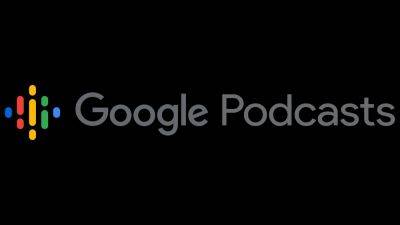 Google Podcasts Is Shutting Down, as YouTube Invests in Podcasting Features and Tools - variety.com
