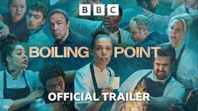 ‘Boiling Point’ Trailer: BBC Is Here With Your ‘The Bear’ Fix With A New Kitchen Drama - theplaylist.net - Britain