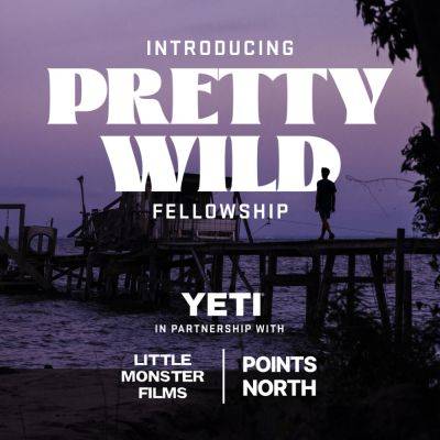 Yeti Launches a $200,000 Documentary Fellowship - variety.com