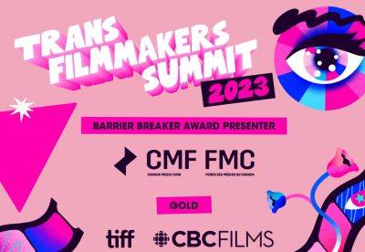Trans Film Mentorship Announces Trans Barrier Breaker Award Winner & Reveals Trans Filmmakers Summit x TIFF Special Guests - deadline.com - Canada