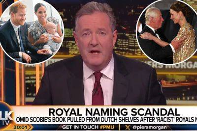 Piers Morgan says Meghan and Harry ‘deliberately spun’ ‘ludicrous’ racism claims against Kate, Charles - nypost.com - Britain - Netherlands - city Holland - state Oregon