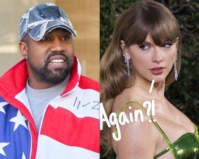 Kanye West Gets BLASTED For Name-Dropping Taylor Swift In New Song! - perezhilton.com - Taylor - county Swift