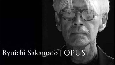 ‘Ryuichi Sakamoto | Opus’ Trailer: The Legendary Composer’s Final Performance Film Opens In March - theplaylist.net