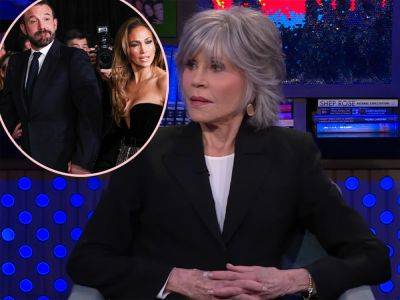 Jane Fonda Worried About Jennifer Lopez & Ben Affleck’s Marriage -- Says They’re ‘Trying To Prove Something’?! - perezhilton.com