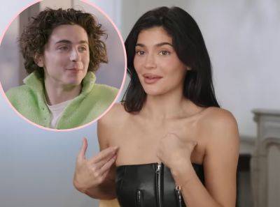 Kylie Jenner ‘Begging’ BF Timothée Chalamet To Get Her Into Movies: REPORT - perezhilton.com
