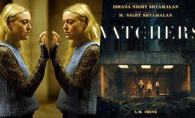 ‘The Watchers’ Teaser Trailer: Ishana Night Shyamalan’s Supernatural Horror Stars Dakota Fanning & Hits In June - theplaylist.net