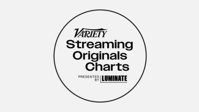 Variety to Launch Streaming Originals Charts Presented by Luminate - variety.com