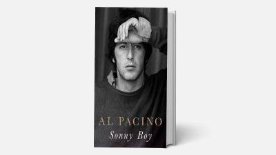 Al Pacino’s ‘Astonishingly Revelatory’ Memoir ‘Sonny Boy’ to Release in October, Available to Pre-Order Online - variety.com - New York - Hollywood