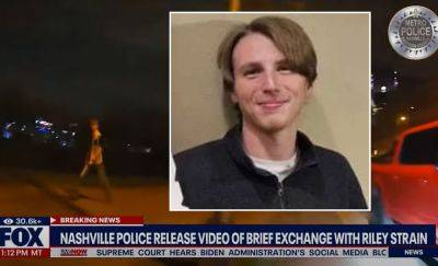 Missing College Student Riley Strain Encountered Cop & Homeless Camp On Final Night - perezhilton.com - state Missouri - Nashville