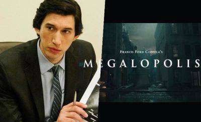‘Megalopolis’: Adam Driver Calls Francis Ford Coppola’s Magnum Opus “Undefinable” & “Wild On A Big Scale” - theplaylist.net