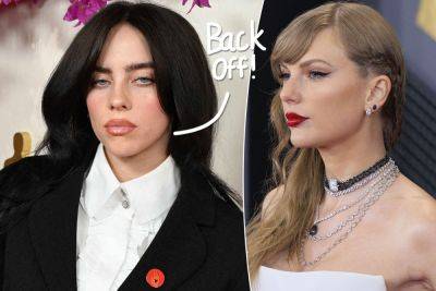 Billie Eilish Claps Back At Flustered Taylor Swift Fans Mad About Her ‘Wasteful’ Sustainability Comments! - perezhilton.com
