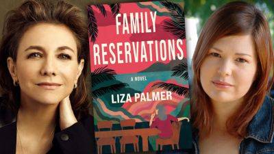 Liza Palmer’s ‘Family Reservations’ In The Works As Drama Series At NBC From Ilene Chaiken & Universal TV - deadline.com - Jordan