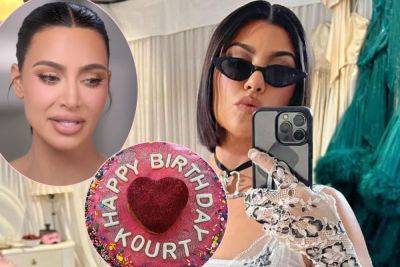 Kourtney Kardashian Shows Off Birthday Cake Making Fun Of Kim’s ‘Least Exciting To Look At’ Comment! - perezhilton.com