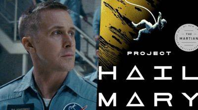 ‘Project Hail Mary’: Ryan Gosling To Star In Phil Lord & Christopher Miller’s Space Adventure At Amazon MGM - theplaylist.net