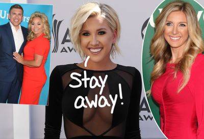 Savannah Chrisley Confirms She Blocked Sister Lindsie From Parents' Appeal Hearing -- And Then Twists The Knife! OUCH! - perezhilton.com