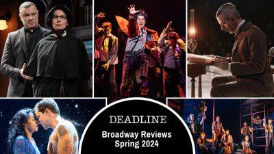 Broadway Spring 2024: All Of Deadline’s Reviews - deadline.com