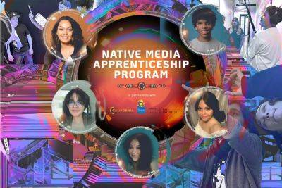 Native American Media Alliance Apprenticeship Program Unveils Inaugural Cohort Participants - deadline.com - USA - California