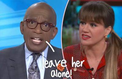 Al Roker PASSIONATELY Defends Kelly Clarkson Amid Weight Loss Drug Controversy: 'Back Off' - perezhilton.com