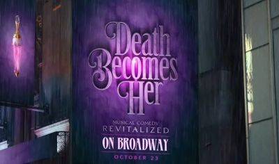 'Death Becomes Her' Musical Confirmed for Broadway Run This Fall - www.justjared.com - Chicago - county Williams