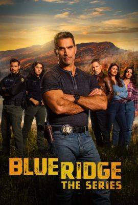INSP’s ‘Blue Ridge: The Series’ Gets Premiere Date (EXCLUSIVE) - variety.com - North Carolina - county Wheeler
