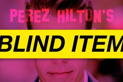 Blind Item: To Have & To Hold... Other People! - perezhilton.com