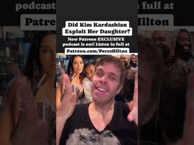 Did Kim Kardashian Exploit Her Daughter? | Perez Hilton - perezhilton.com