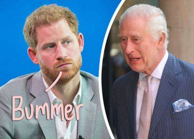 Prince Harry Confirms King Charles 'Unfortunately' Won't See Him During UK Visit & The Reason Is Such A Low Blow! - perezhilton.com - Britain - London