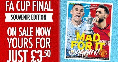 Man City vs Manchester United FA Cup Final souvenir special - Get yours today - www.manchestereveningnews.co.uk - Manchester
