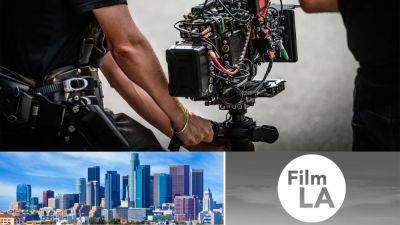 FilmLA To Raise Permit Fees, Citing Production Slump & Rising Costs - deadline.com - Los Angeles - Los Angeles
