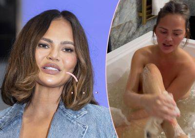 Chrissy Teigen Posts Naked Bath Video -- But Commenters Can't Get Over How 'Dirty' The Water Looks! - perezhilton.com
