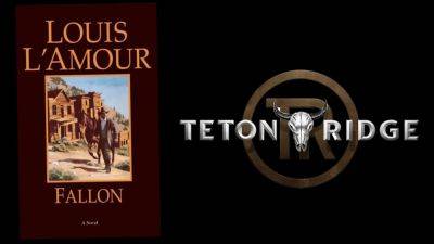 Teton Ridge, Jonathan Glickman & Peter Chiarelli Team For Feature Take Of Louis L’Amour Western ‘Fallon’ - deadline.com - USA - county Fallon - county Macon