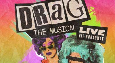 'Drag! The Musical' Sets New York Premiere with Joey McIntyre Starring Alongside 'Drag Race' Favorites - www.justjared.com - New York - Los Angeles - Los Angeles - New York - state Alaska